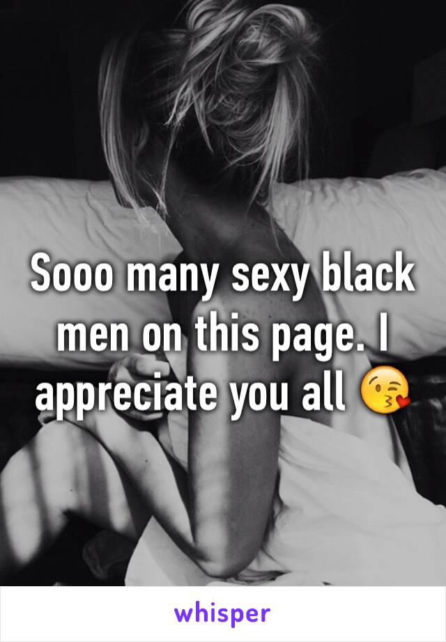 Sooo many sexy black men on this page. I appreciate you all 😘