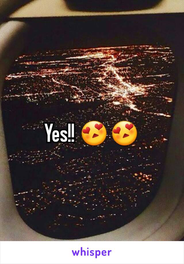 Yes!! 😍😍