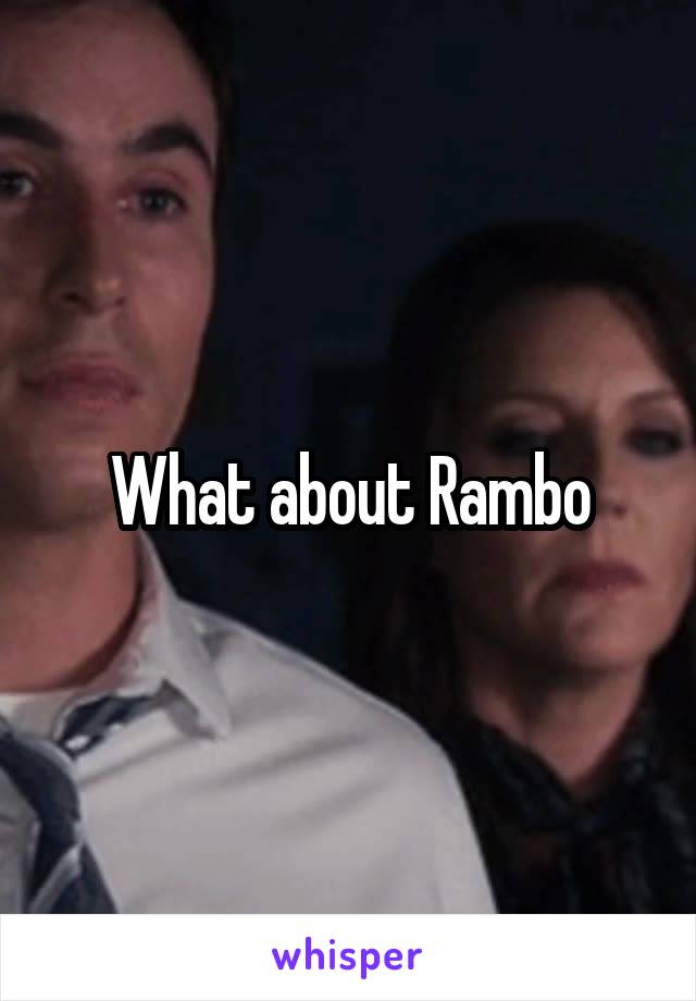 What about Rambo