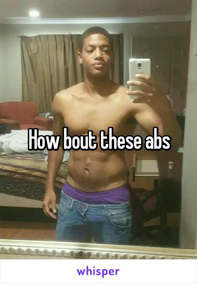 How bout these abs
