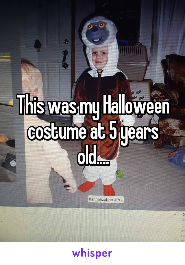 This was my Halloween costume at 5 years old....