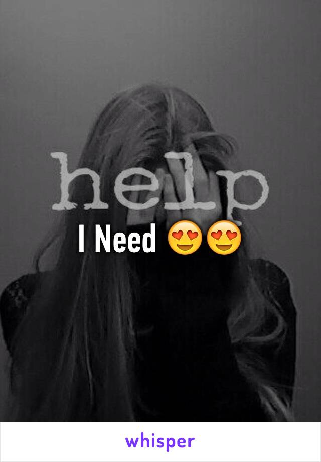 I Need 😍😍