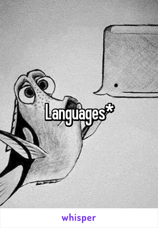 Languages*