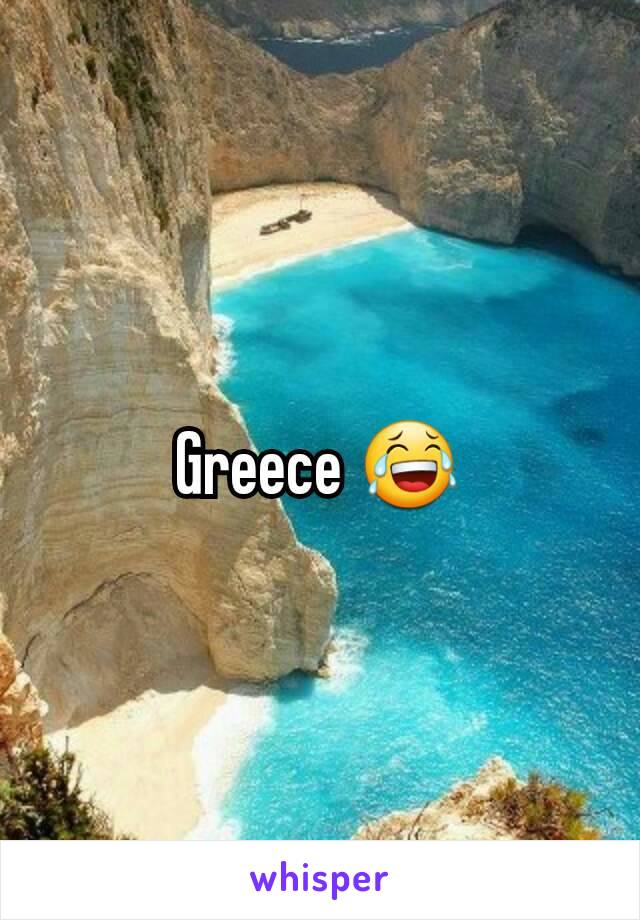 Greece 😂