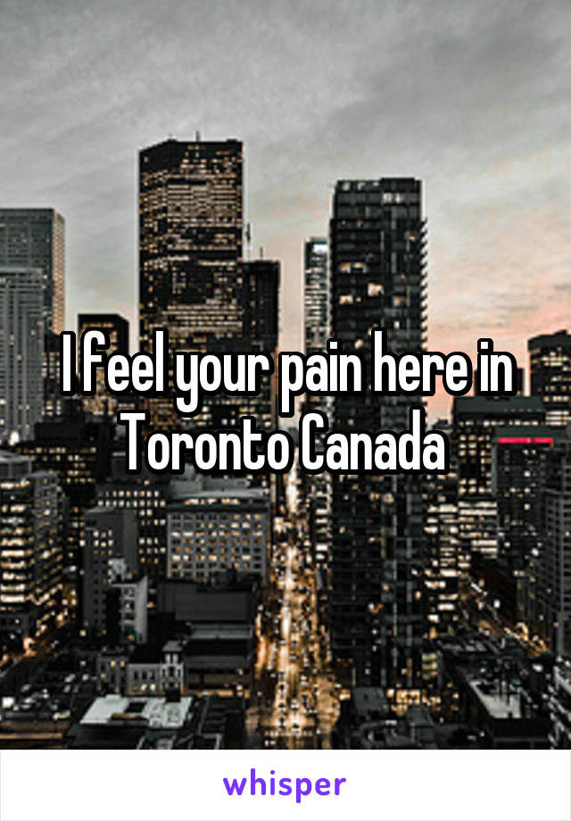 I feel your pain here in Toronto Canada 