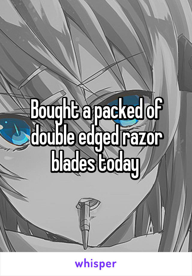 Bought a packed of double edged razor blades today 