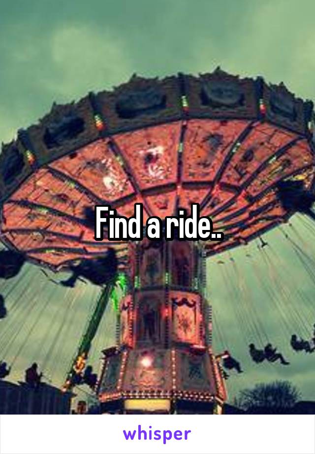 Find a ride..