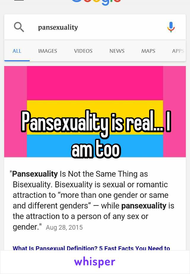 Pansexuality is real... I am too