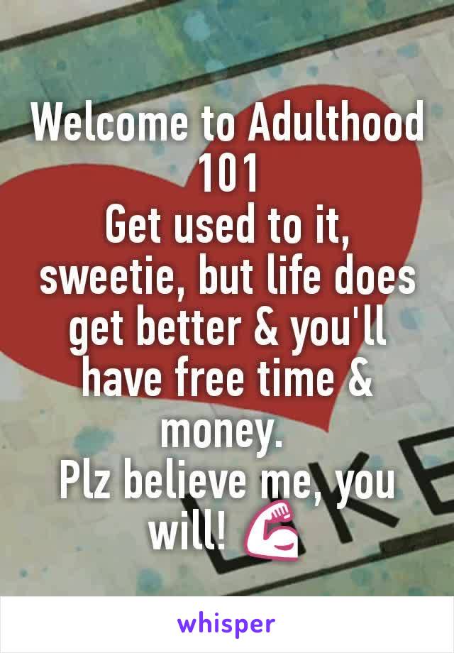 Welcome to Adulthood 101
Get used to it, sweetie, but life does get better & you'll have free time & money. 
Plz believe me, you will! 💪