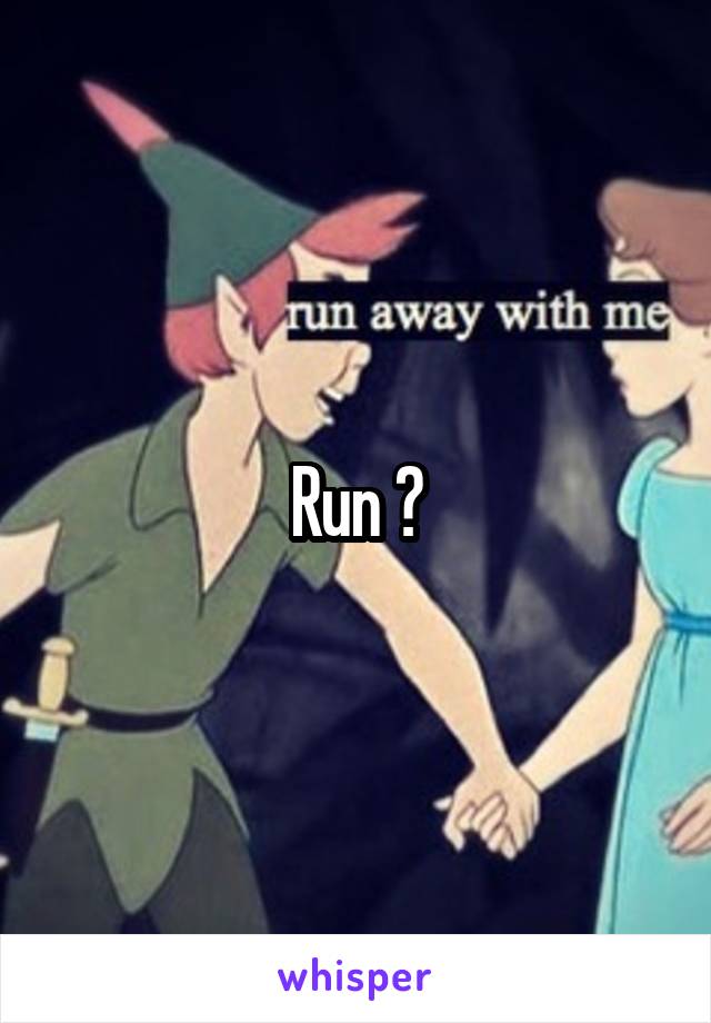 Run 😂
