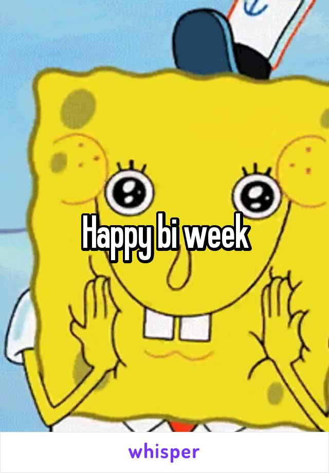 Happy bi week