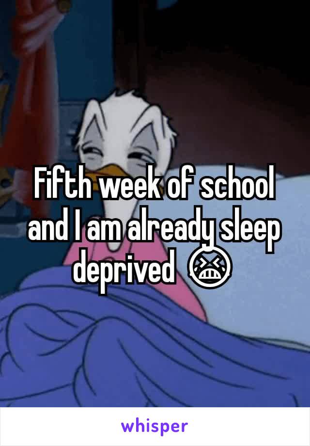 Fifth week of school and I am already sleep deprived 😭