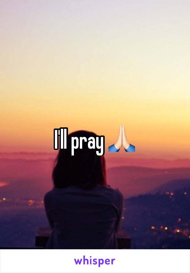 I'll pray 🙏🏻
