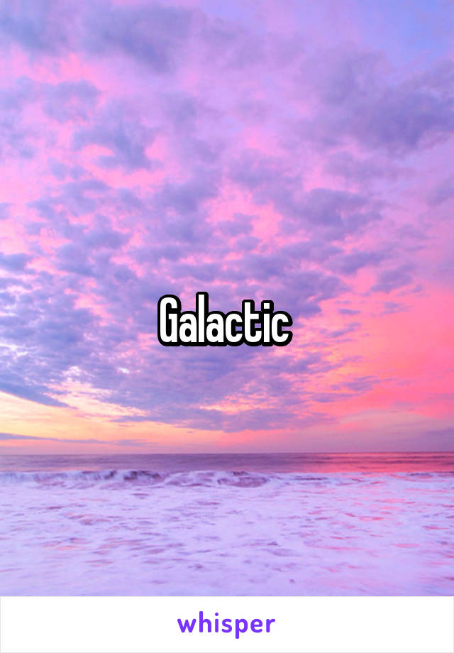 Galactic 