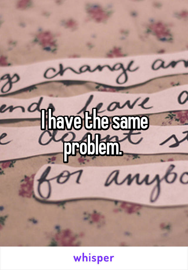 I have the same problem. 