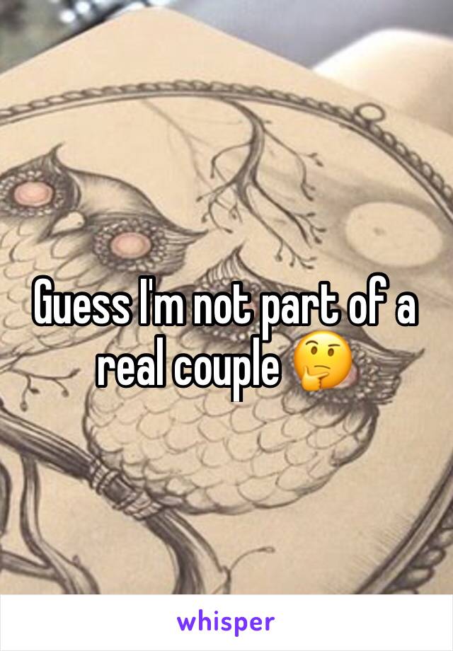 Guess I'm not part of a real couple 🤔