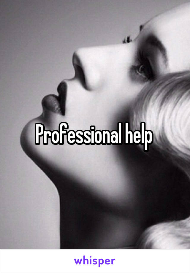 Professional help 