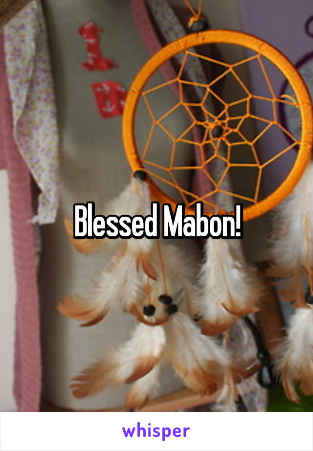Blessed Mabon!