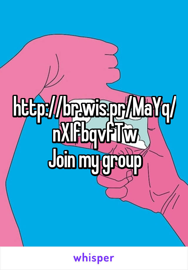 http://br.wis.pr/MaYq/nXIfbqvfTw
Join my group