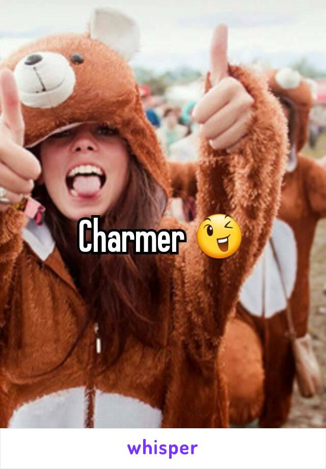 Charmer 😉