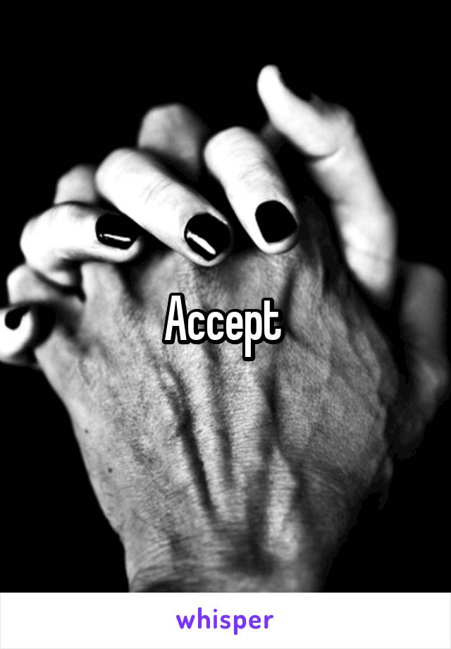 Accept 