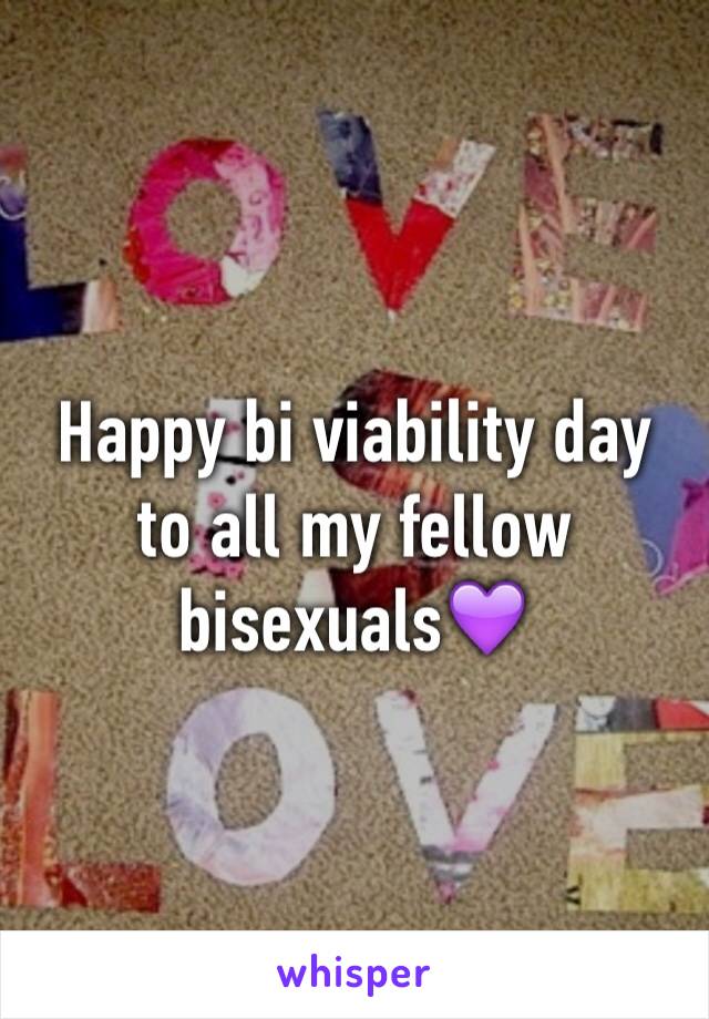 Happy bi viability day to all my fellow bisexuals💜