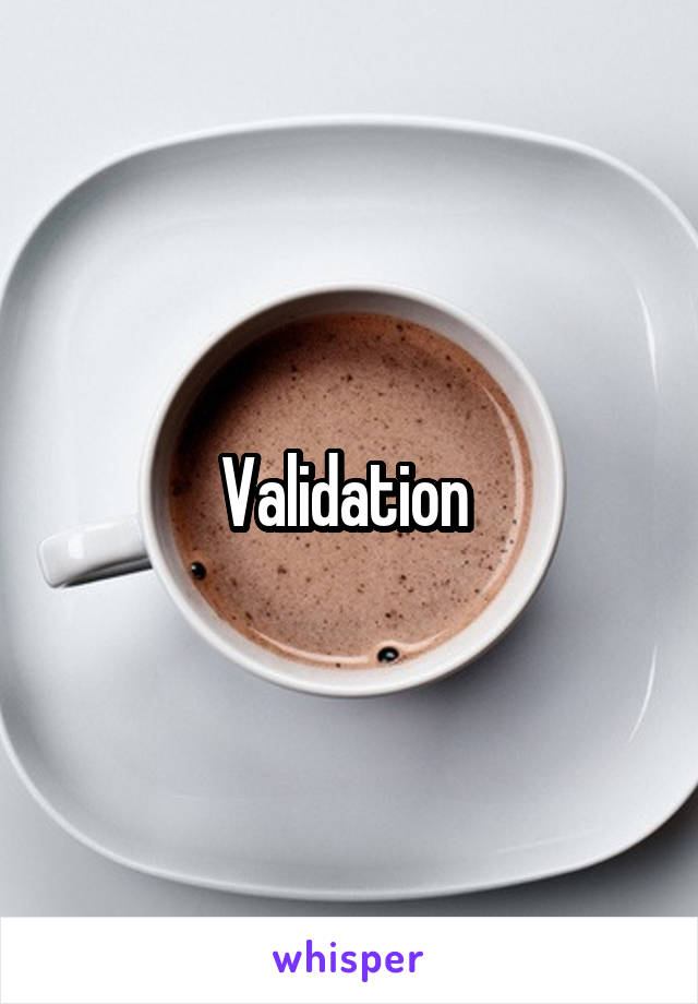 Validation 