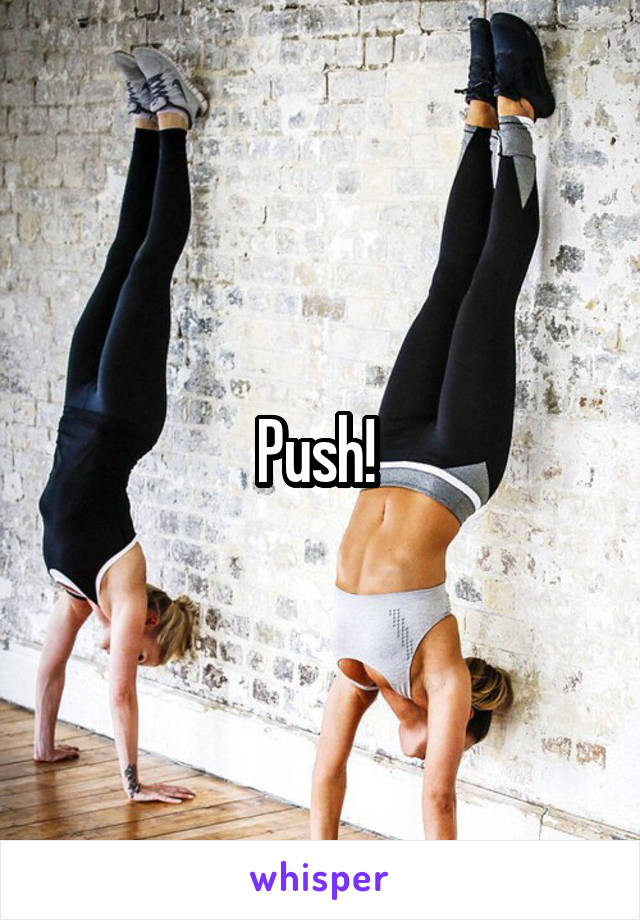 Push! 