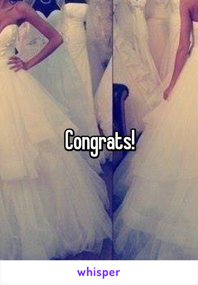 Congrats!