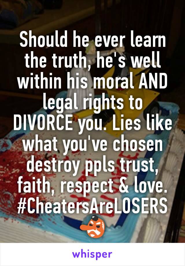 Should he ever learn the truth, he's well within his moral AND legal rights to DIVORCE you. Lies like what you've chosen destroy ppls trust, faith, respect & love. #CheatersAreLOSERS
👺