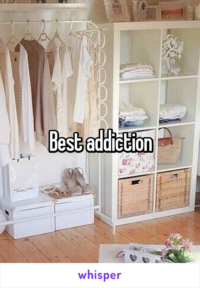 Best addiction