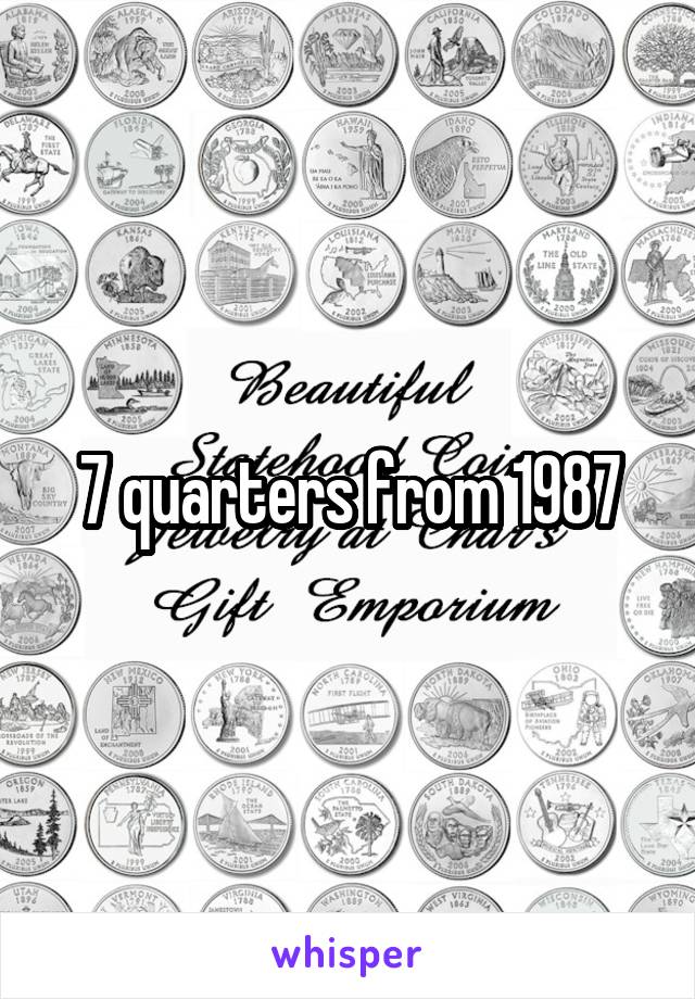 7 quarters from 1987