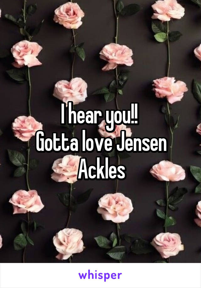 I hear you!! 
Gotta love Jensen Ackles