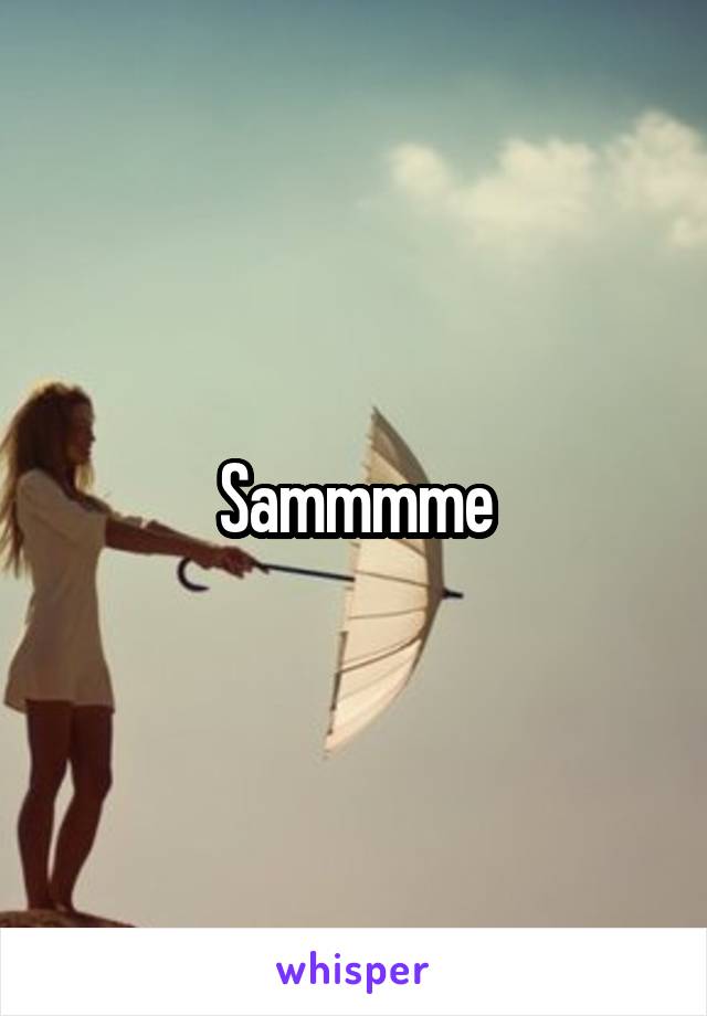 Sammmme