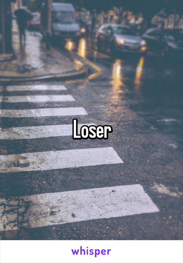 Loser