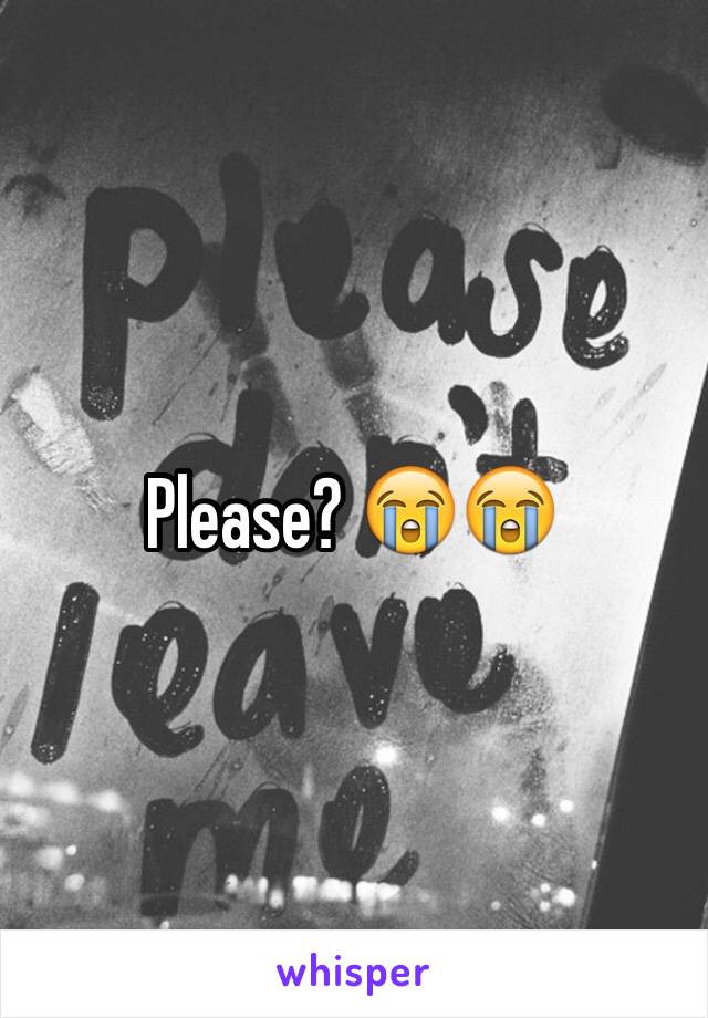 Please? 😭😭