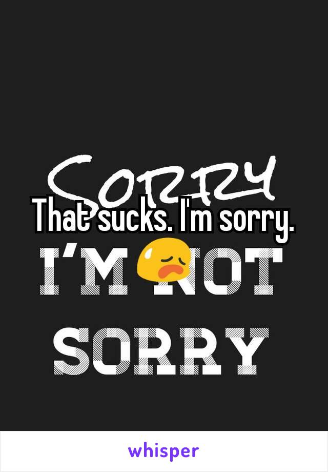 That sucks. I'm sorry. 😥