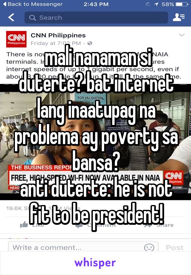  mali nanaman si duterte? bat internet lang inaatupag na problema ay poverty sa bansa?
anti duterte: he is not fit to be president!