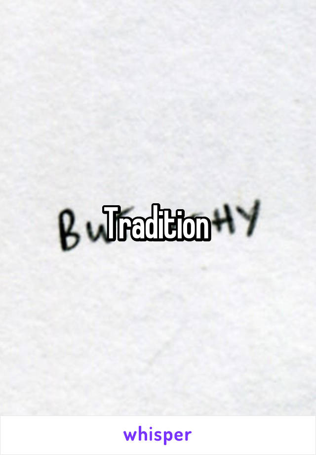 Tradition 