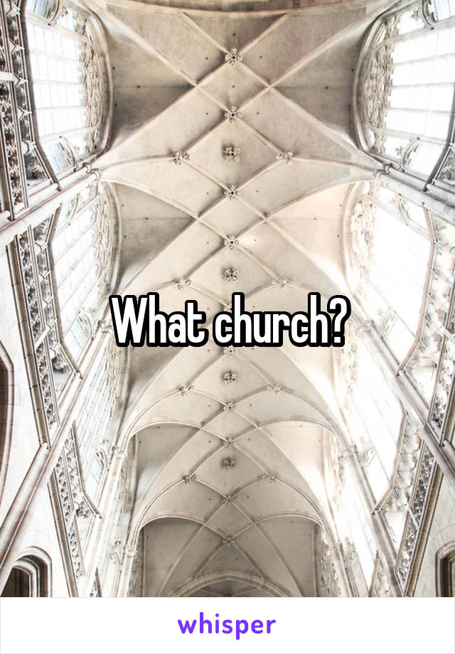 What church?