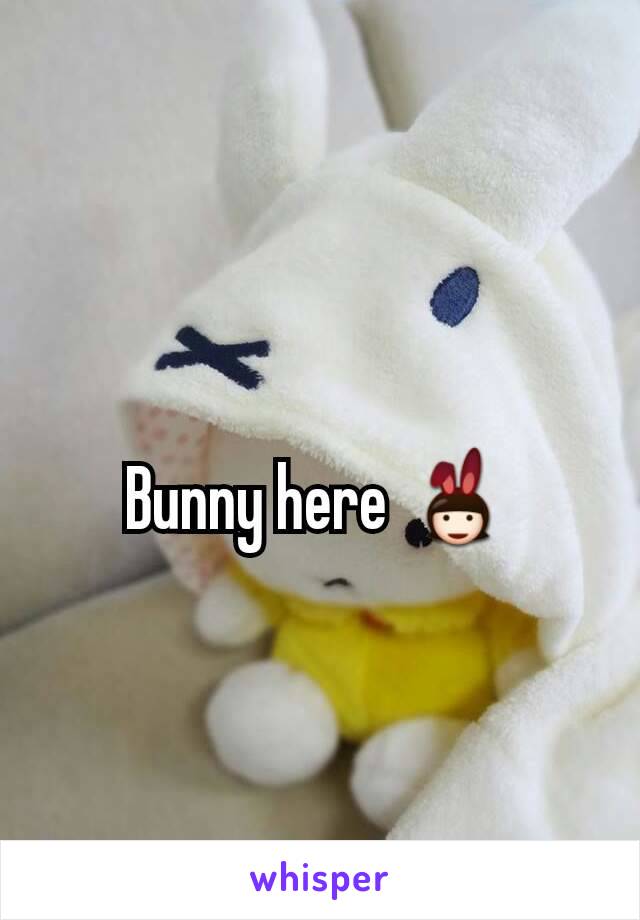 Bunny here 👯