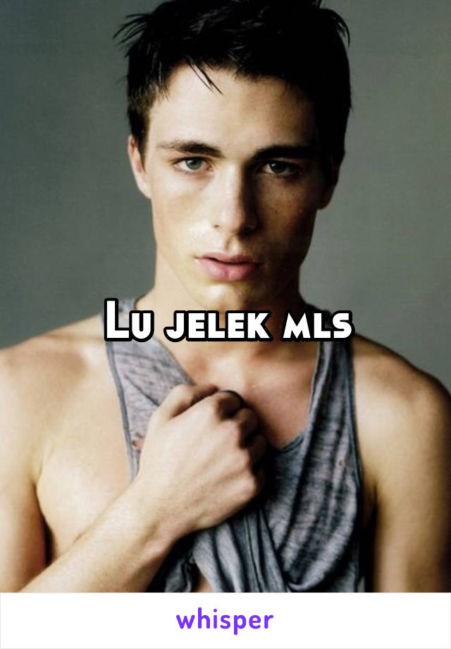 Lu jelek mls