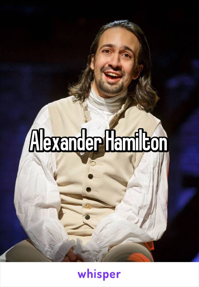 Alexander Hamilton 