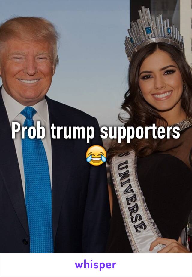 Prob trump supporters
😂