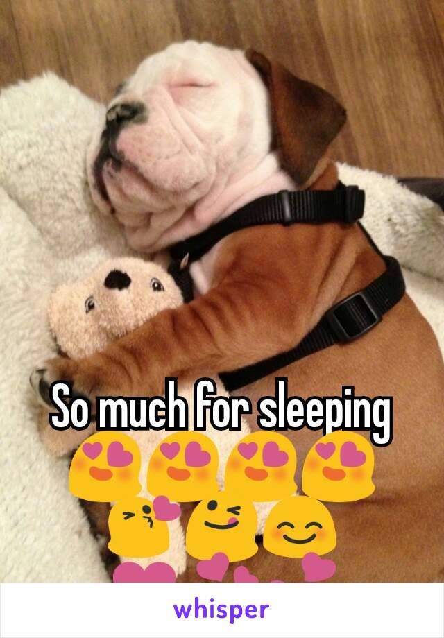 So much for sleeping
😍😍😍😍
😘😋😊
❤💞💕