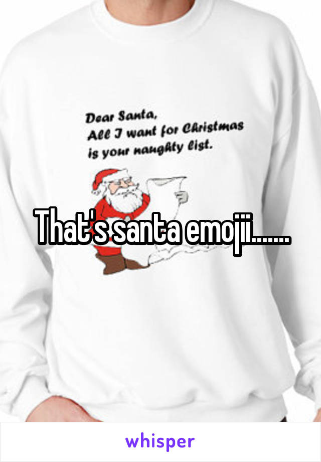 That's santa emojii.......