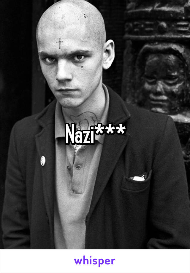 Nazi***