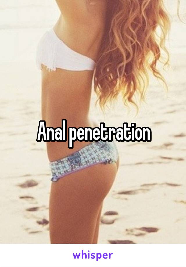 Anal penetration