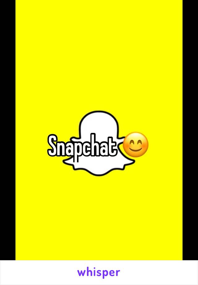 Snapchat 😊