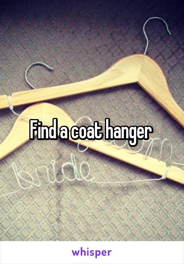 Find a coat hanger 
